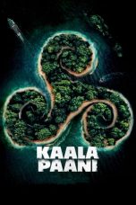 Nonton Film Kaala Paani (2023)