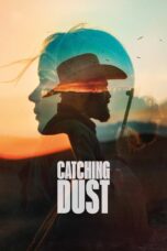 Catching Dust (2024) Catching Dust (2024)